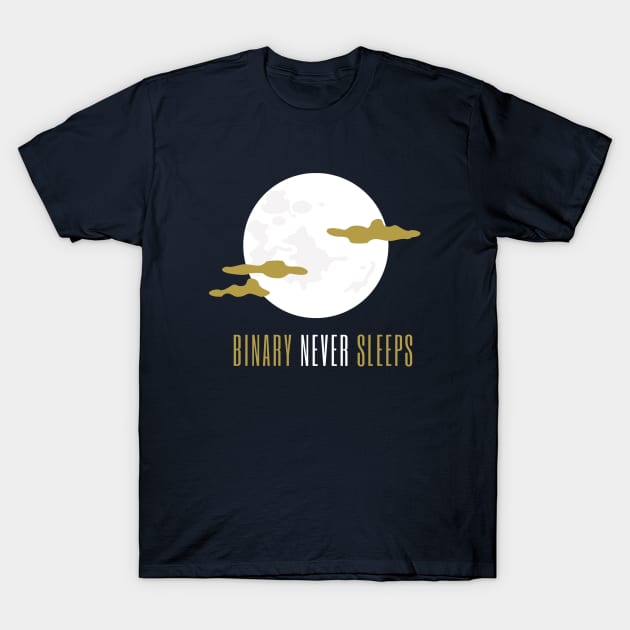 Binary Never Sleeps T-Shirt by Trader Shirts